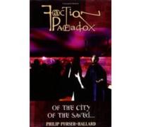 Faction Paradox: Of the City of the Saved... (Faction Paradox series)