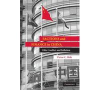 Factions and Finance in China: Elite Conflict and Inflation
