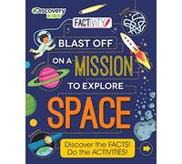 Factivity Blast Off on a Mission to Explore Space (Discovery Kids)