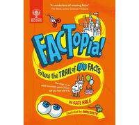 FACTopia! : Follow the Trail of 400 Facts