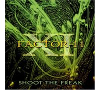 Factor 11 - Shoot the Freak