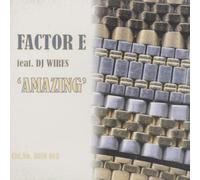 Factor-E Feat.DJ Wires - Amazing [Vinyl Maxi-Single] [VINYL]