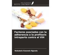 Factores asociados con la adherencia a la profilaxis intraparto contra el VIH