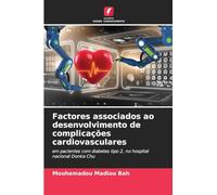 Factores associados ao desenvolvimento de complicações cardiovasculares: em pacientes com diabetes tipo 2, no hospital nacional Donka Chu