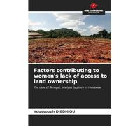 Factors contributing to women's lack of access to land ownership: The case of Senegal, analysis by place of residence