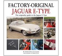 Factory Original Jaguar E-Type: the Originality Guide to the Jaguar E-Type by Clausager, Anders Ditlev (2011) Hardcover