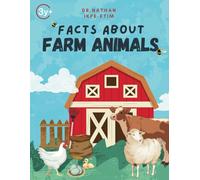 Facts about Farm Animals (The World We Live In)