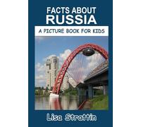 Facts About Russia (Geography - Countries of the World)