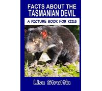 Facts About the Tasmanian Devil (A Picture Book For Kids)