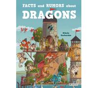 Facts and Rumors About Dragons