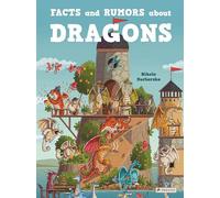 Facts and Rumors About Dragons