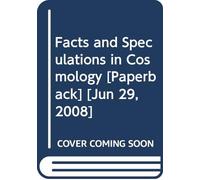 Facts and Speculations in Cosmology
