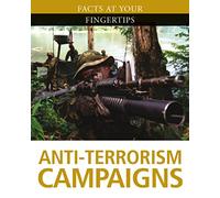 Facts At Your Fingertips: Military History: Anti-Terrorism Campaigns