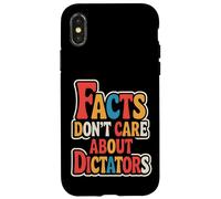 Facts Don’t Care About Dictators Case for iPhone X/XS