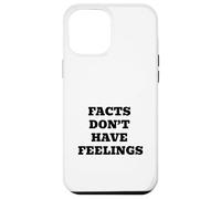 FACTS DONT HAVE FEELINGS Bold Statement Design Case for iPhone 12 Pro Max