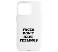 FACTS DONT HAVE FEELINGS Bold Statement Design Case for iPhone 15 Pro Max