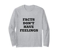 Facts Dont Have Feelings Bold Statement Design Long Sleeve T-Shirt