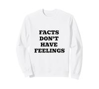 FACTS DONT HAVE FEELINGS Bold Statement Design Sweatshirt