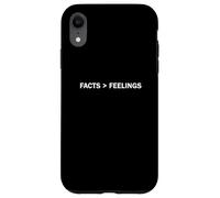 Facts > Feelings Facts are greater than feelings Case for iPhone XR