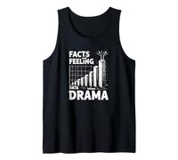 Facts Over Feelings Data Before Drama Truth Above Emotion Tank Top