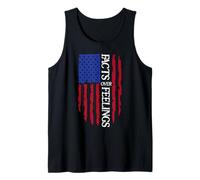 Facts Over Feelings Flag Sign USA American Flag Freedom US Tank Top