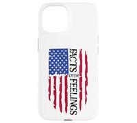 Facts Over Feelings Flag Sign USA God Family Country Freedom Case for iPhone 15