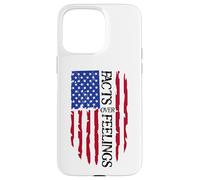 Facts Over Feelings Flag Sign USA God Family Country Freedom Case for iPhone 15 Pro Max