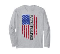 Facts Over Feelings Flag Sign USA God Family Country Freedom Long Sleeve T-Shirt