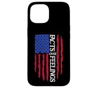 Facts Over Feelings Sign USA Flag God Family Country Freedom Case for iPhone 15