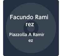 Facundo Ramirez - Piazzolla A Ramirez