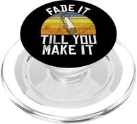 Fade It Till You Make It Barber PopSockets PopGrip for MagSafe