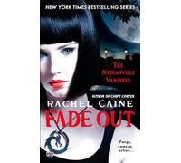 Fade Out: The Morganville Vampires: 07