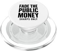 Fade The Public Money Sports Betting Gambling Funny Parlay PopSockets PopGrip for MagSafe