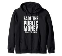 Fade The Public Money Sports Betting Gambling Funny Parlay Zip Hoodie