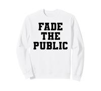 Fade The Public Sports Betting Sharp Gambler Gambling Parlay Sweatshirt