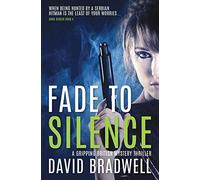 Fade To Silence: A Gripping British Mystery Thriller - Anna Burgin Book 3