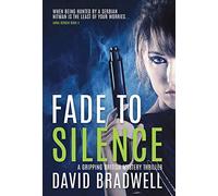 Fade To Silence: A Gripping British Mystery Thriller - Anna Burgin Book 3