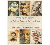 Faded Poetry Collage Book: Vintage-Inspired Soft Grunge Background Papers for Junk Journals, Scrapbooking, and Mixed Media Art: 60+ nostalgic collage ... quiet beauty (Paper Tales Cut and Collage)