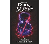 Faden der Macht: Rising Wave Saga - Zweiter Zyklus