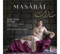 Fadia Tomb El-Hage, Fragments Ensemble - Masarat: Fada Tomb El-Hage sings Lebanese Authors & Composers