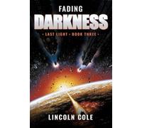 Fading Darkness (Last Light)