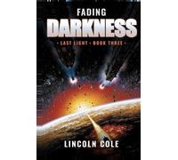 Fading Darkness (Last Light)