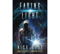 Fading Light: Book 2 in the Science Fiction Thriller Fractured Light Trilogy