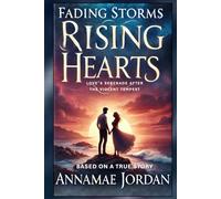 Fading Storms Rising Hearts: Love’s serenade after the violent tempest