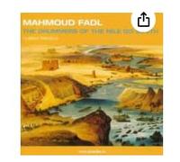 Fadl, Mahmoud - Drummers of the Nile Go South: Nubian Travels