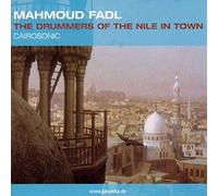 Fadl, Mahmoud - The Drummers Of The Nile In Town