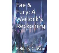 Fae & Fury: A Warlock's Reckoning