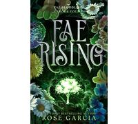 Fae Rising: A Royal Romantic Fantasy: 4 (Fae Bloodlines)