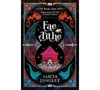 Fae Tithe: Book 1 of Chronicles of the Cursed Courts