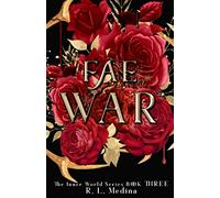 Fae War: A Dark Fairy Tale Portal Fantasy (The Inner World)
